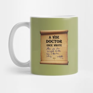 A Wise Doctor once wrote Mug